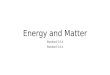 Energy and Matter Standard 5.5 A Standard 5.6 A Clasificar Classify
