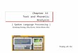 Chapter 14 Text and Phonetic Analysis Young-ah Do [ Spoken Language Processing ] Xuedong Huang, Alex Acero, Hsiao-Wuen Hon