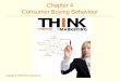 Chapter 4 Consumer Buying Behaviour Copyright © 2013 Pearson Canada Inc