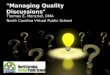 "Managing Quality Discussions" Thomas E. Moncrief, DMA North Carolina Virtual Public School