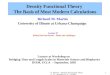 R. Martin - Density Functional Theory - II - IPAM/UCLA - 9/20051 Density Functional Theory The Basis of Most Modern Calculations Lecture II Behind the
