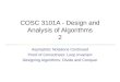 COSC 3101A - Design and Analysis of Algorithms 2 Asymptotic Notations Continued Proof of Correctness: Loop Invariant Designing Algorithms: Divide and Conquer