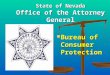 State of Nevada Office of the Attorney General Bureau of Consumer Protection