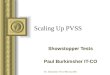P.C. Burkimsher IT-CO-BE July 2004 Scaling Up PVSS Showstopper Tests Paul Burkimsher IT-CO
