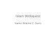 Islam Webquest Name: Brianne Z. Davis. Prohibited Islamic Foods (Haram) Source:  