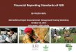 Financial Reporting Standards of ILRI By Mesfin Hailu ILRI-N2Africa Project Financial/Grant Management Training Workshop October 16, 2015 Info center,