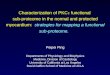 Characterization of PKC  functional sub-proteome in the normal and protected myocardium: strategies for mapping a functional sub-proteome. Peipei Ping