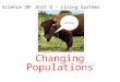 Science 20: Unit D – Living Systems Changing Populations