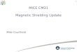 MICE CM31 Magnetic Shielding Update Mike Courthold 1