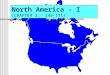 North America - I (CHAPTER 3: 149-171). DEFINING CHARACTERISTICS ANGLO-AMERICAN LABEL ENGLISH LANGUAGE CHRISTIAN FAITHS EUROPEAN NORMS GOVERNMENT, ARCHITECTURE,