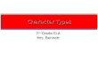 7 th Grade ELA Mrs. Bennett Character Types. Introduction This lesson is about the different types of characters found in literature. The different types