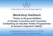 International Atomic Energy Agency Workshop feedback “ Roles & Responsibilities of Vendor Countries and Countries Embarking on Nuclear Power Programmes