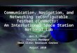 Communication, Navigation, and Networking reConfigurable Testbed (CoNNeCT): An International Space Station National Lab Ann P. Over Project Manager NASA
