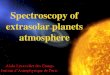 Alain Lecavelier des Etangs Institut d’Astrophysique de Paris Spectroscopy of extrasolar planets atmosphere