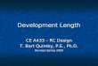 Development Length CE A433 – RC Design T. Bart Quimby, P.E., Ph.D. Revised Spring 2009