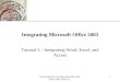 XP New Perspectives on Integrating Microsoft Office 2003 Tutorial 2 1 Integrating Microsoft Office 2003 Tutorial 2 – Integrating Word, Excel, and Access
