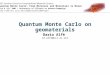 Quantum Monte Carlo on geomaterials Dario Alfè [d.alfe@ucl.ac.uk] 2007 Summer School on Computational Materials Science Quantum Monte Carlo: From Minerals