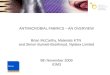 ANTIMICROBIAL FABRICS – AN OVERVIEW Brian McCarthy, Materials KTN and Simon Burnett-Boothroyd, Nylatex Limited 9th November 2009 IOM3
