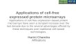 Applications of cell-free expressed protein microarrays Harini Chandra Affiliations Applications of cell-free expression-based protein microarrays have