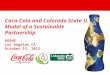 Water Stewardship Developing and Using Metrics to Guide Water Management Water Stewardship Coca-Cola North America Coca-Cola and Colorado State U. Model
