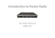 Introduction to Packet Radio By Matt Mitchell KB8UVN