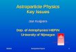 260404Astroparticle Physics1 Astroparticle Physics Key Issues Jan Kuijpers Dep. of Astrophysics/ HEFIN University of Nijmegen