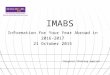 IMABS Information for Your Year Abroad in 2016-2017 21 October 2015 Original Thinking Applied