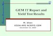 GEM IT Report and Yield Test Results M. Shen USDA-ARS NCRPIS GEM - December 10, 2008 - G ermplasm E nhancement of M aize