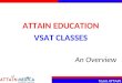 Team ATTAIN ATTAIN EDUCATION VSAT CLASSES An Overview