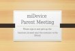 MiDevice Parent Meeting Please sign in and pick up the handouts located near the entrance to the library
