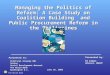 Managing the Politics of Reform: A Case Study on Coalition Building and Public Procurement Reform in the Philippines The World Bank Political Economy