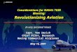 W016A.1 Considerations for NASA’s TGIR Meeting: Revolutionizing Aviation (A very personal View!) Capt. Tom Imrich Chief Pilot, Research Boeing Commercial