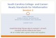 JANEL JOHNSON MIDDLE SCHOOL MATHEMATICS OFFICE OF STANDARDS AND LEARNING AUGUST 2015 South Carolina College- and Career- Ready Standards for Mathematics