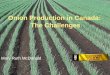 Onion Production in Canada: The Challenges Mary Ruth McDonald