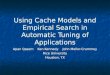 Using Cache Models and Empirical Search in Automatic Tuning of Applications Apan Qasem Ken Kennedy John Mellor-Crummey Rice University Houston, TX Apan