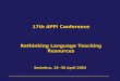 Sesimbra, 28 -30 April 2003 17th APPI Conference Rethinking Language Teaching Resources