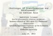 Challenges of Transformation and Development in Central Asia Bakhtiyor Islamov Doctor of economic sciences, professor, Tashkent Branch of “REU after G.V