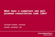 What does a compliant and well planned consultation look like? Richard Freeth, Partner Browne Jacobson LLP