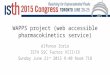 WAPPS project (web accessible pharmacokinetics service) Alfonso Iorio ISTH SSC Factor VIII/IX Sunday June 21 st 2015 9:40 Room 718