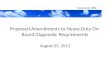 Proposed Amendments to Heavy-Duty On-Board Diagnostic Requirements August 23, 2012 Heavy-Duty OBD