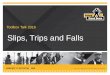 Slips, Trips and Falls Toolbox Talk 2016. What is Safety Stand Down Safety Stand Down is a program designed to bring together frontline workers and senior