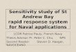 Sensitivity study of St Andrew Bay rapid response system for Naval applications LCDR Patrice Pauly, French Navy Thesis Advisor:Pr. Peter C. Chu,NPS Second