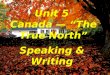 Unit 5 Canada — “The True North” Speaking & Writing