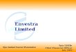 1 Envestra Limited Ian Little Chief Financial Officer July 2002 New Zealand Investor Presentations