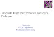 Towards High Performance Network Defense Zhichun Li EECS Department Northwestern University