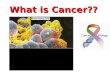 What is Cancer??. Cancer The name for disease(s) in which the body's cells become abnormal and uncontrollably divide