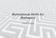July 5 2007 Motivational Skills for Managers First Class