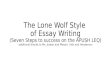 The Lone Wolf Style of Essay Writing (Seven Steps to success on the APUSH LEQ) additional thanks to Ms. Jordan and Messrs. Irish and Henderson
