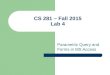CS 281 – Fall 2015 Lab 4 Parametric Query and Forms in MS Access