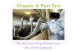 Chapter 4: Part One The Human Population and the Environment